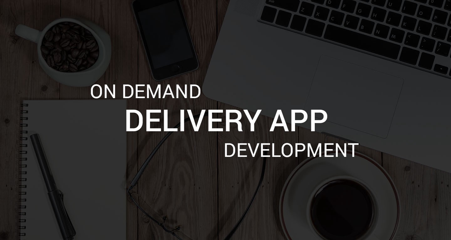 Top Reasons Business should invest in On-Demand Delivery App