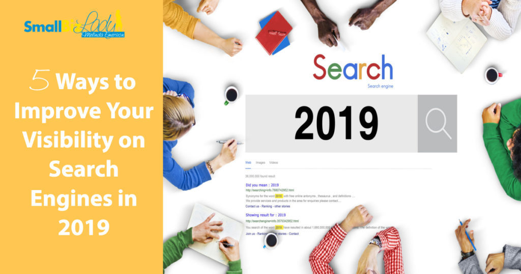 5 Ways to Improve Your Visibility on Search Engines in 2019