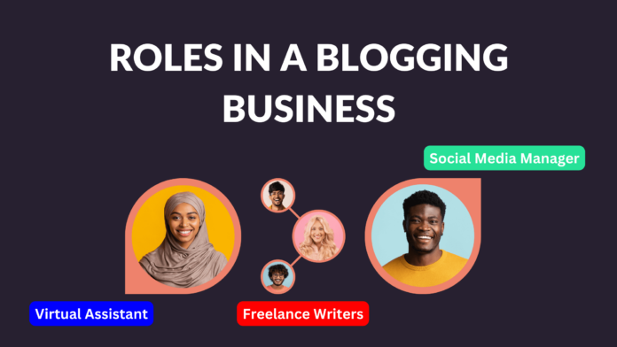roles in a blogging business